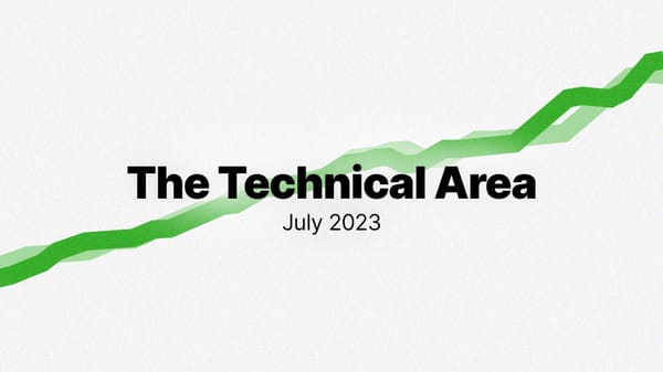 Our first milestone approaches: The Technical Area, July 2023